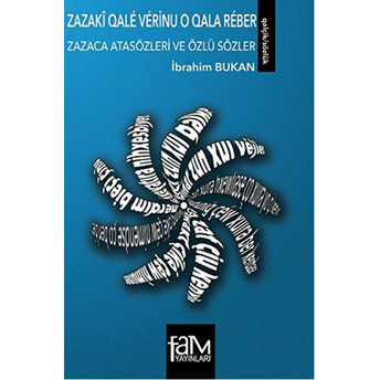 Zazaca Atasözleri Ve Özlü Sözler Ibrahim Bukan