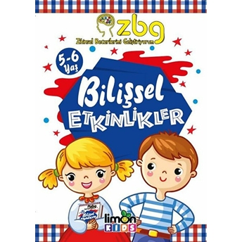 Zbg (Zihinsel Becerilerimi Geliştiriyorum) 5-6 Yaş Bilişsel Etkinlikler Kolektif