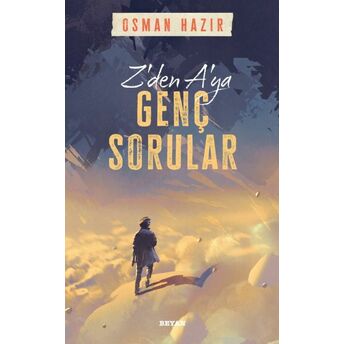 Z'den A'ya Genç Sorular Osman Hazır