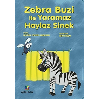 Zebra Buzi Ile Yaramaz Haylaz Sinek