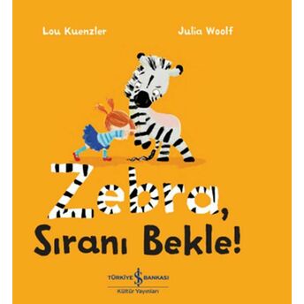 Zebra Sıranı Bekle! Lou Kuenzler