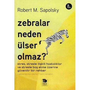 Zebralar Neden Ülser Olmaz? Robert M. Sapolsky