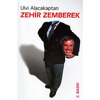 Zehir Zemberek-Ulvi Alacakaptan