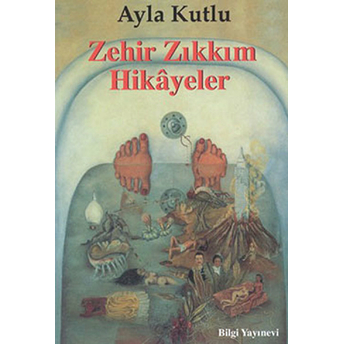 Zehir Zıkkım Hikayeler Ayla Kutlu