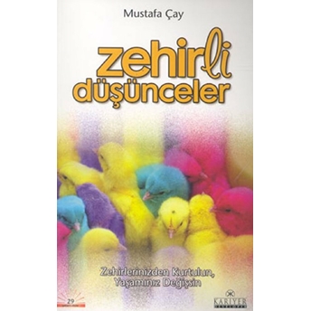 Zehirli Düşünceler Mustafa Çay