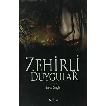 Zehirli Duygular Serap Gençler