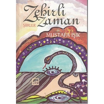 Zehirli Zaman-Mustafa Işık