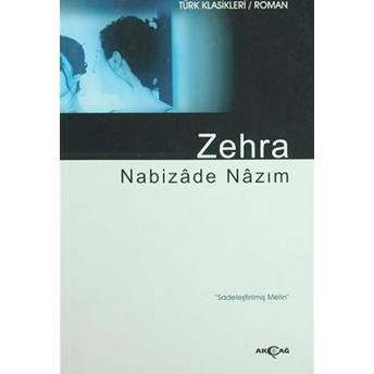 Zehra (Sadeleştirilmiş Metin) Nabizade Nazım