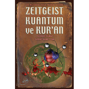 Zeitgeist Kuantum Ve Kur'an Serhat Ahmet Tan