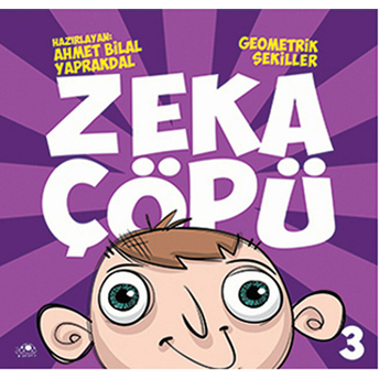 Zeka Çöpü - 3 Ahmet Bilal Yaprakdal