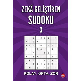 Zeka Geliştiren Sudoku 3 - Kolay - Orta - Zor Ramazan Oktay