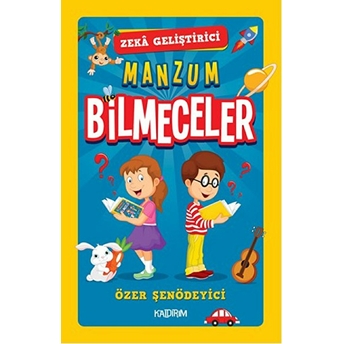 Zeka Geliştirici Manzum Bilmeceler Özer Şenödeyici