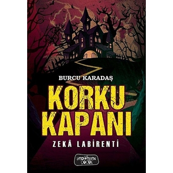 Zeka Labirenti - Korku Kapanı Burcu Karadaş