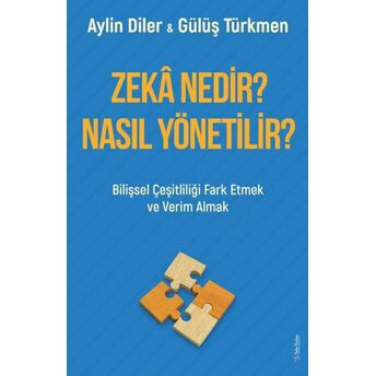 Zekâ Nedir? Nasıl Yönetilir? Aylin Diler, Gülüş Türkmen