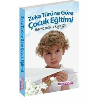 Zeka Türüne Göre Çocuk Eğitimi Hatice Kübra Ergin