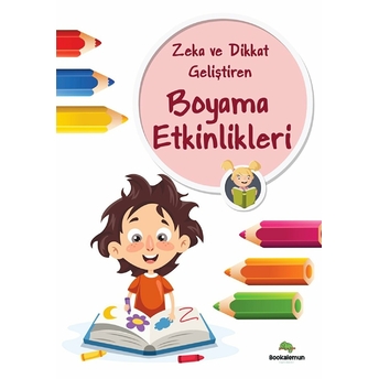 Zeka Ve Dikkat Geliştiren Boyama Etkinlikleri Leyla Çelik