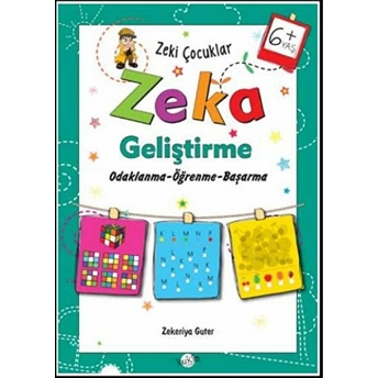 Zeki Çocuklar - Zeka Geliştirme 6 Yaş Zekeriya Guter