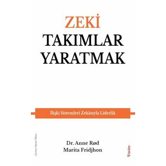 Zeki Takımlar Yaratmak Dr. Anne Rød, Marita Fridjhon