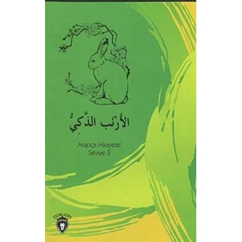 Zeki Tavşan Arapça Hikayeler Seviye 3 Osman Düzgün Kemal Tuzcu