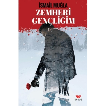 Zemheri Gençliğim Ismail Muğla