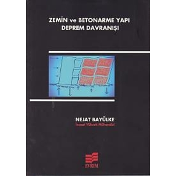 Zemin Ve Betonarme Yapı Deprem Davranışı Nejat Bayülke
