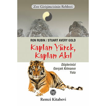 Zen Girişimcinin Rehberi Kaplan Yürek, Kaplan Akıl Ron Rubin