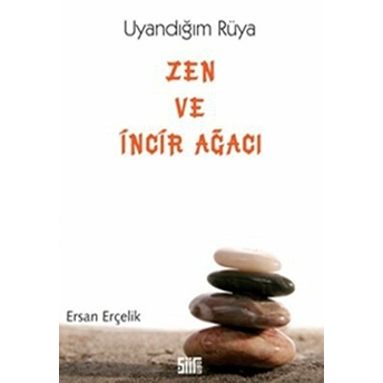 Zen Ve Incir Ağacı Ersan Erçelik