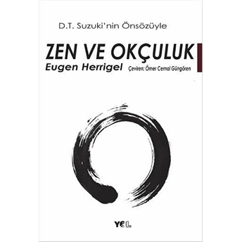 Zen Ve Okçuluk Eugen Herrigel