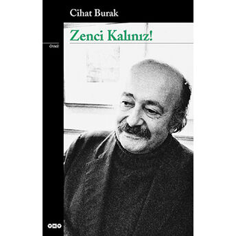 Zenci Kalınız! Cihat Burak