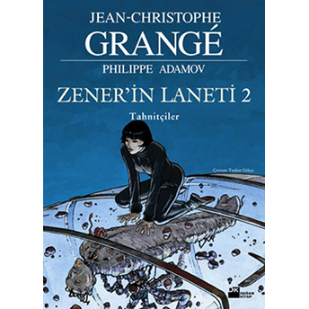 Zener'in Laneti 2 / Tahnitçiler Jean-Christophe Grange