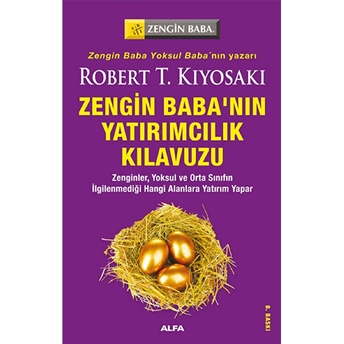 Zengin Baba’nın Yatırımcılık Kılavuzu Robert T. Kiyosaki