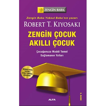 Zengin Çocuk Akıllı Çocuk Robert T. Kiyosaki