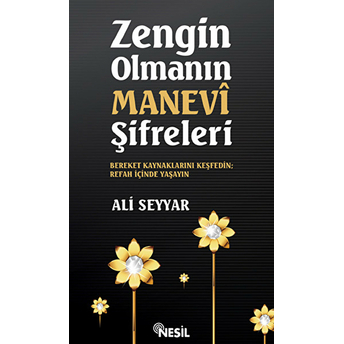 Zengin Olmanın Manevi Şifreleri Ali Seyyar