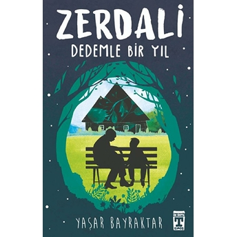 Zerdali - Dedemle Bir Yıl Yaşar Bayraktar