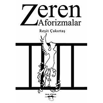 Zeren Aforizmalar Reşit Çakırtaş