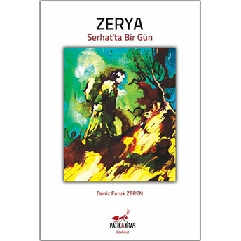 Zerya: Serhatta Bir Gün-Deniz Faruk Zeren