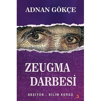 Zeugma Darbesi - Adnan Gökçe