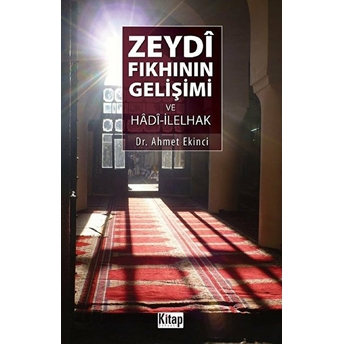 Zeydi Fıkhının Gelişimi Ve Hadi-Ilelhak Ahmet Ekinci