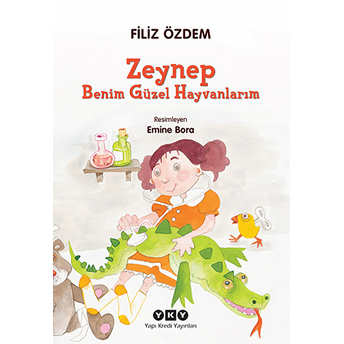 Zeynep - Benim Güzel Hayvanlarım Filiz Özdem