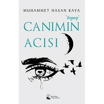 “Zeynep” Canımın Acısı