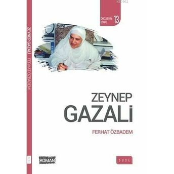 Zeynep Gazali (Biyografik Roman) Ferhat Özbadem