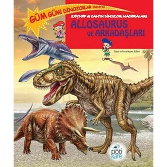 Zeynep Ve Can’ın Dinozor Maceraları - Allosaurus Ve Arkadaşları Edline