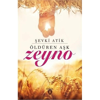 Zeyno Öldüren Aşk Şevki Atik