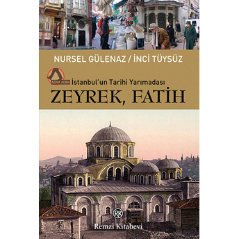 Zeyrek, Fatih Inci Tüysüz