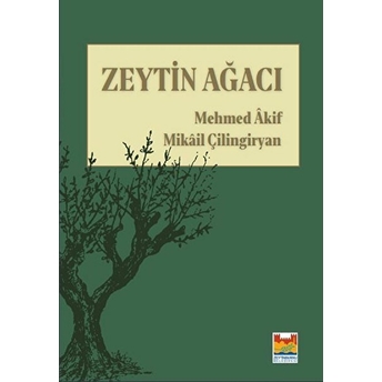 Zeytin Ağacı - Mehmed Akif 