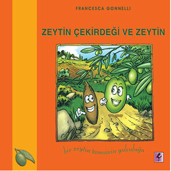 Zeytin Çekirdeği Ve Zeytin Francesca Gonnelli