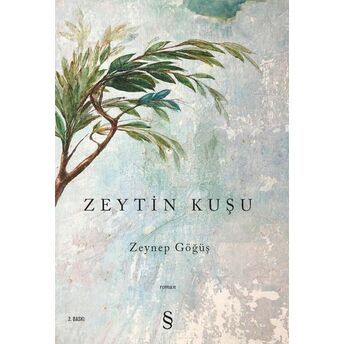 Zeytin Kuşu Zeynep Göğüş