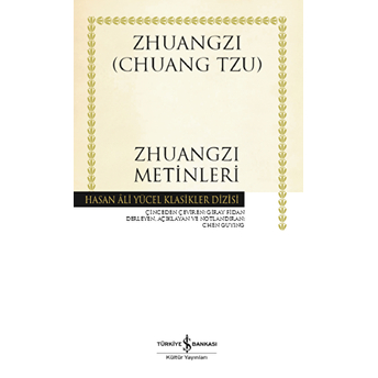 Zhuangzi Metinleri - Hasan Ali Yücel Klasikleri Chuang Tzu