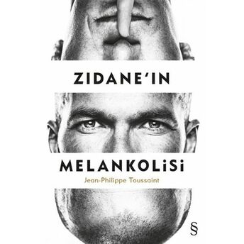 Zidane'in Melankolisi Jeanphilippe Toussaint