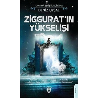 Ziggurat'ın Yükselişi Deniz Uysal